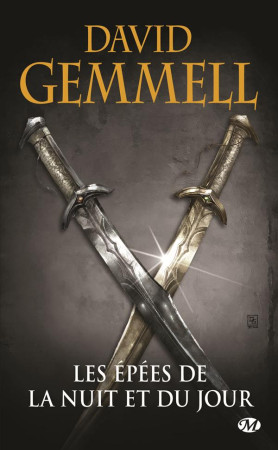 EPEES DE LA NUIT ET DU JOUR (REEDITION 30 ANS) - GEMMELL DAVID - Milady