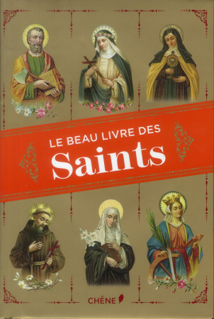 BEAU LIVRE DES SAINTS (LE) - BARRELY CHRISTINE - Chêne