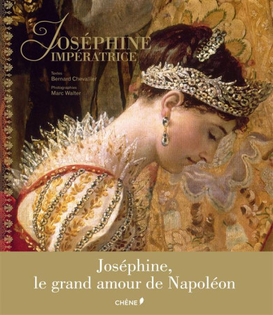 JOSEPHINE IMPERATRICE - CHEVALLIER BERNARD - Chêne