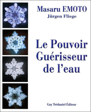 POUVOIR GUERISSEUR DE L-EAU (LE) - EMOTO MASARU - TREDANIEL