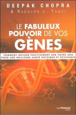 FABULEUX POUVOIR DE VOS GENES (LE) - CHOPRA DEEPAK - G. Trédaniel