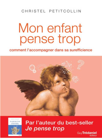 ENFANT PENSE TROP (MON) - PETITCOLLIN CHRISTEL - TREDANIEL