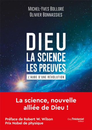 DIEU - LA SCIENCE LES PREUVES - BOLLORE/BONASSIES - TREDANIEL