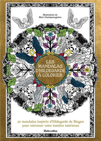 MANDALAS D-HILDEGARDE A COLORIER - CHATZIPANAGIOTOU M. - Rustica