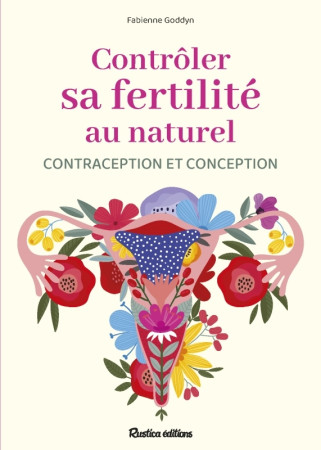 CONTRACEPTION ET FERTILITE AU NATUREL - Fabienne Goddyn-okoh - RUSTICA