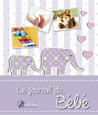 JOURNAL DE BEBE - COLLECTIF - Artémis