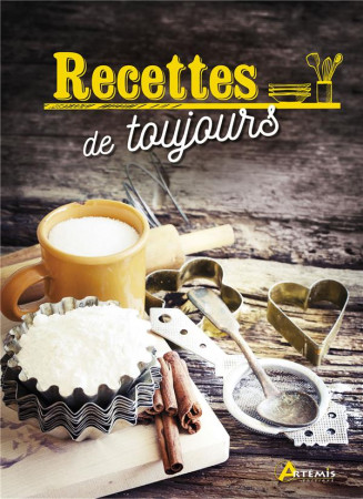 RECETTES DE TOUJOURS - KETCHELL ROBERT - Artémis