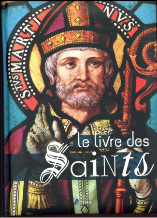 LIVRE DES SAINTS - MARCOS-ALBA N. - Artémis