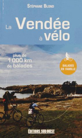 VENDEE A VELO - BLOND STEPHANE - Sud-Ouest