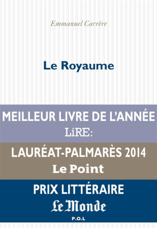 ROYAUME (LE) - CARRERE EMMANUEL - POL