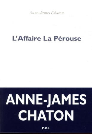 AFFAIRE LA PEROUSE - CHATON ANNE-JAMES - POL