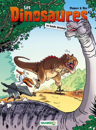 LES DINOSAURES EN BD T03 - BLOZ+PLUMERI - BAMBOO