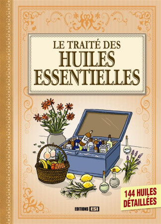 TRAITE DES HUILES ESSENTIELLES (LE) - BROZINSKA ANASTAS. - ESI