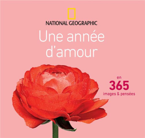 ANNEE D-AMOUR - COLLECTIF - National Geographic