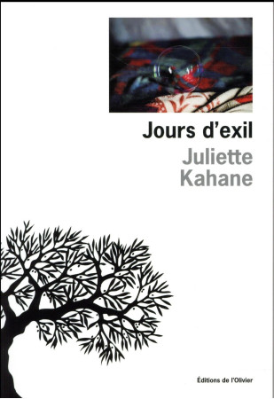 JOURS D-EXIL - KAHANE JULIETTE - Ed. de l'Olivier