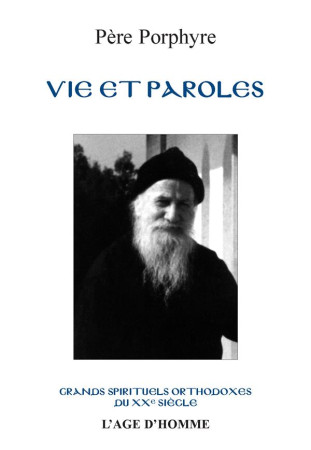 VIE ET PAROLES - PORPHYRE PERE - AGE D HOMME