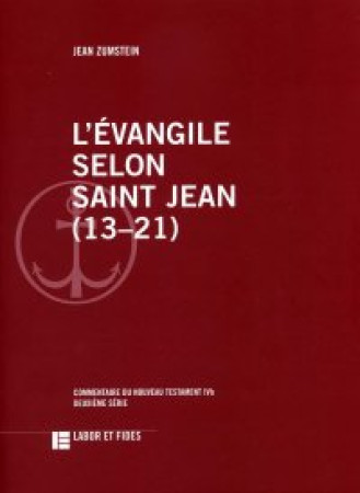 EVANGILE SELON SAINT JEAN (13-21) (L-) - ZUMSTEIN JEAN - SLATKINE