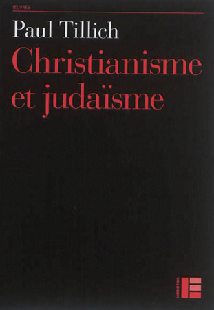 CHRISTIANISME ET JUDAISME - TILLICH PAUL - Labor et Fides