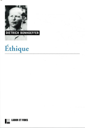 ETHIQUE - BONHOEFFER DIETRICH - SLATKINE