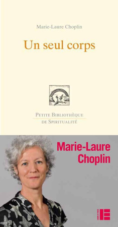 UN SEUL CORPS - CHOPLIN MARIE-LAURE - SLATKINE