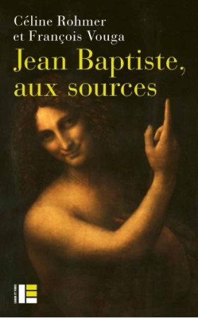 JEAN BAPTISTE, AUX SOURCES - ROHMER ET VOUGA - SLATKINE