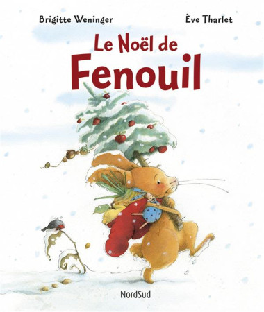 NOEL DE FENOUIL - WENINGER ET THARLET - NORD SUD