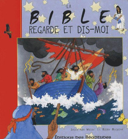 BIBLE REGARDE ET DIS-MOI - WRIGHT ET MACLEAN - BEATITUDES