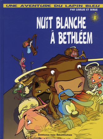 NUIT BLANCHE A BETHLEEM  UNE AVENTURE DU LA PIN BLEU-1 - COOLUS - BEATITUDES