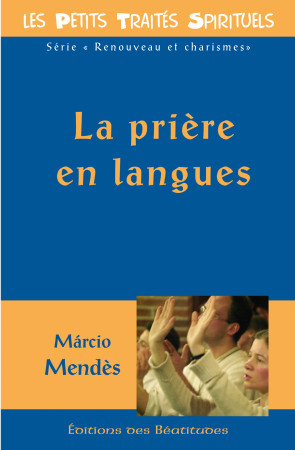 PRIERE EN LANGUES - MARCIO MENDES CHAVES - BEATITUDES