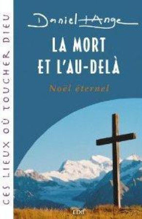 MORT ET L-AU-DELA (LA) - DANIEL ANGE - BEATITUDES