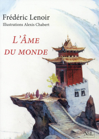 L-AME DU MONDE - EDITION ILLUSTREE - LENOIR/CHABERT - NIL