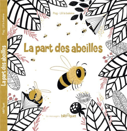 PART DES ABEILLES (LA) - POG - BILBOQUET VINEU