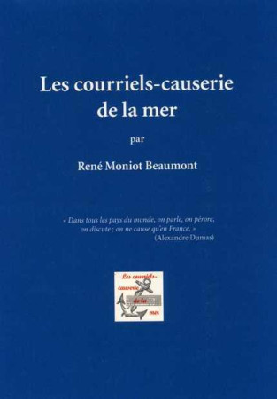 COURRIELS CAUSERIE DE LA MER - NONIOT BEAUMONT RENE - Découvrance