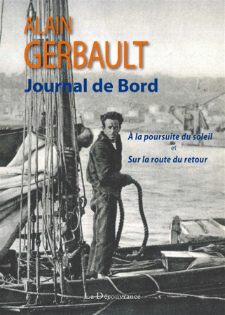 JOURNAL DE BORD - GERBAULT ALAIN - Découvrance