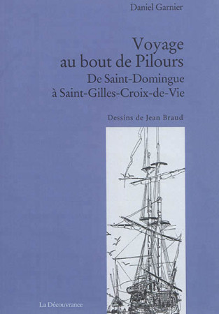 *DE SAINT-DOMINGUE A SAINT-GILLES-CROIX-DE-VIE - GARNIER DANIEL - Découvrance