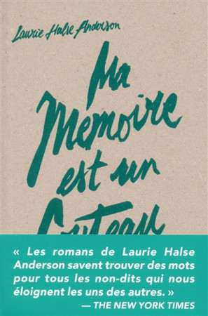 MA MEMOIRE EST UN COUTEAU - HALSE ANDERSON LAURI - La Belle colère