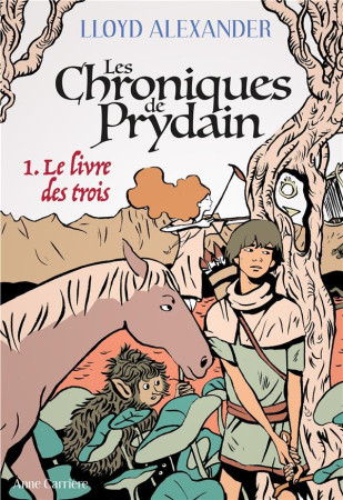 CHRONIQUES DE PRYDAIN (LES) - ALEXANDER LLOYD - ANNE CARRIERE