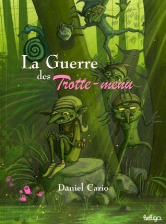 GUERRE DES TROTTE-MENU (LA) - CARIO DANIEL - COOP BREIZH