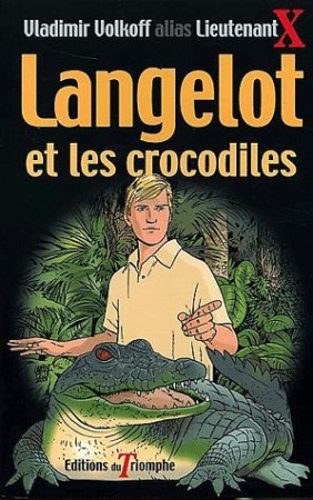 LANGELOT 11 - LANGELOT ET LES CROCODILES - VOLKOFF VLADIMIR - TRIOMPHE