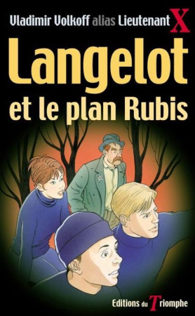 LANGELOT 28 - LANGELOT ET LE PLAN RUBIS - VOLKOFF VLADIMIR - TRIOMPHE