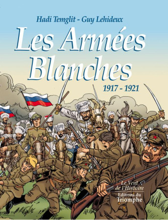 LES ARMEES BLANCHES, 1917-1921 - TEMGLIT HADI - TRIOMPHE