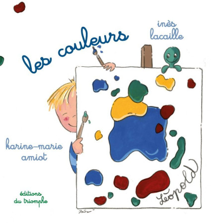 C-EST SI DOUX 08 - LES COULEURS - Karine-Marie Amiot - TRIOMPHE