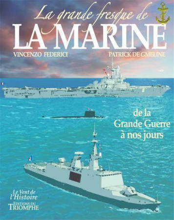 GRANDE FRESQUE DE LA MARINE TOME 4  BD - FEDERICI VINCENZO - Triomphe