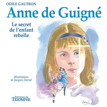 ANNE DE GUIGNE - ODILE GAUTRON - TRIOMPHE