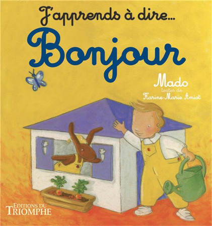 J-APPRENDS A DIRE BONJOUR - MADO - TRIOMPHE