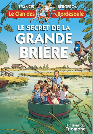 CLAN DES BORDESOULLES T36 SECRET DE LA GRANDE BRIERE - FRANCIS BERGERON - TRIOMPHE