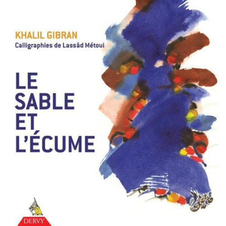 SABLE ET L-ECUME (LE) - GIBRAN KHALIL - DERVY