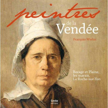 PEINTRES DE LA VENDEE - FRANCOIS WIEHN - GESTE