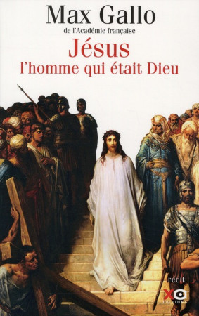 JESUS  L-HOMME QUI ETAIT DIEU - GALLO MAX - XO