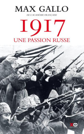 1917 - UNE PASSION RUSSE - GALLO MAX - XO